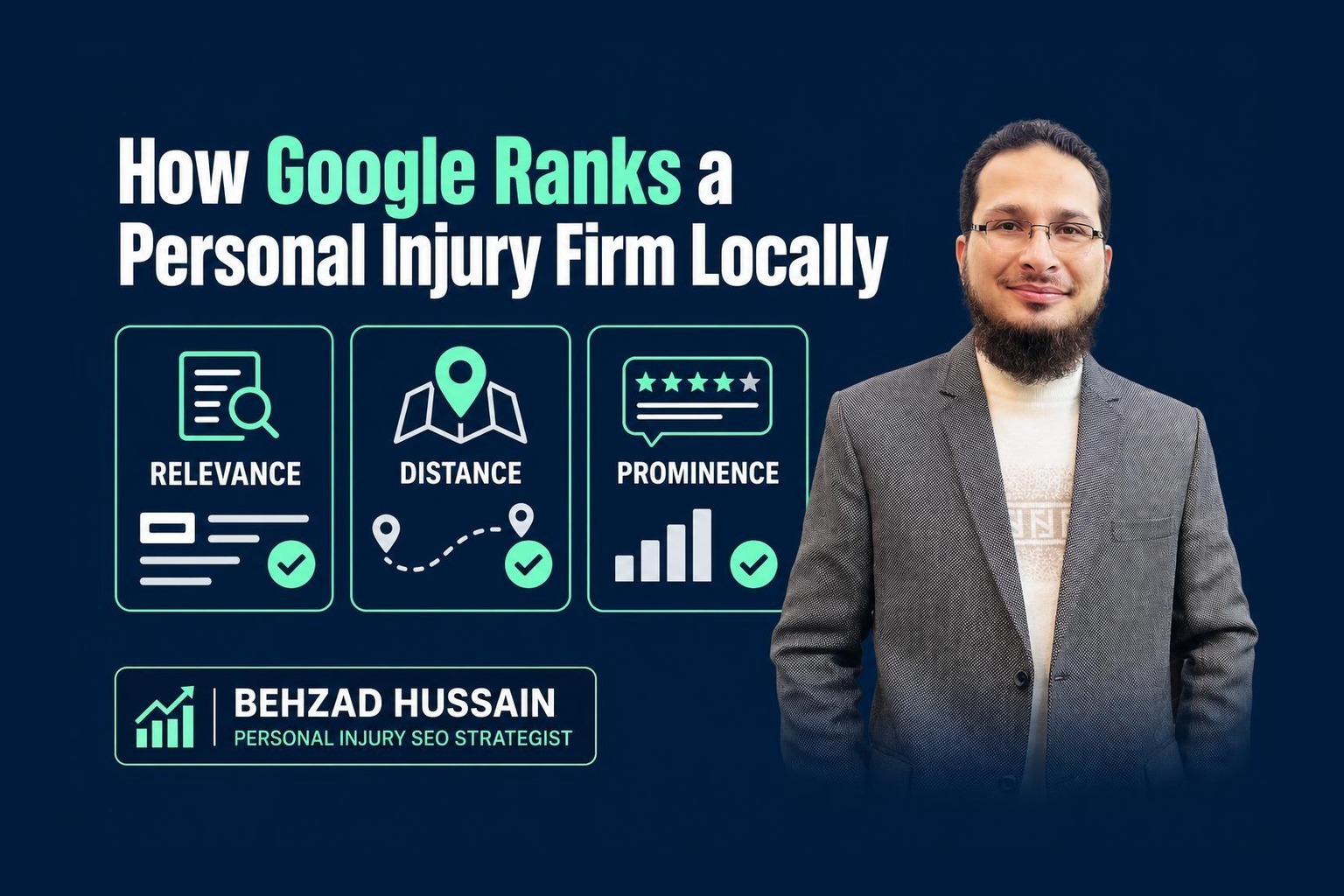 How Google Ranks a Personal Injury Firm Locally: Relevance, Distance, Prominence, and the Two You Can Actually Control